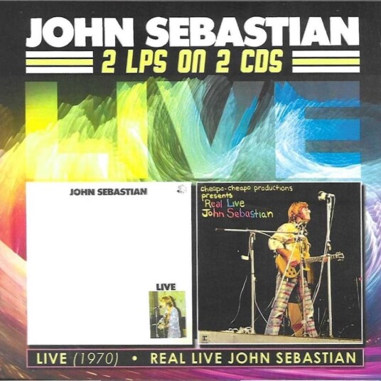 John Sebastian Live 1970 / Real Live John Sebastian CD