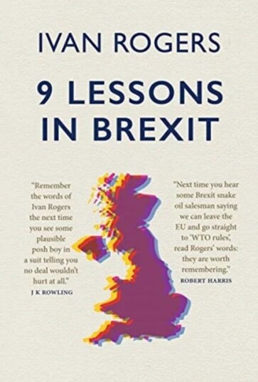 9 Lessons In Brexit Av Ivan Rogers