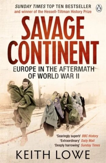 Savage Continent Av Keith Lowe Savage Continent Av Keith Lowe