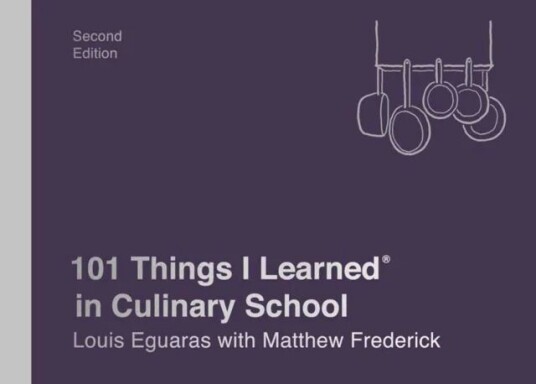 101 Things I Learned In Culinary School Av Louis Eguaras, Matthew Frederick