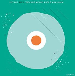 Left Exit, Mr K Left Exit, Mr K Featuring Michael Duch & Klaus Holm CD
