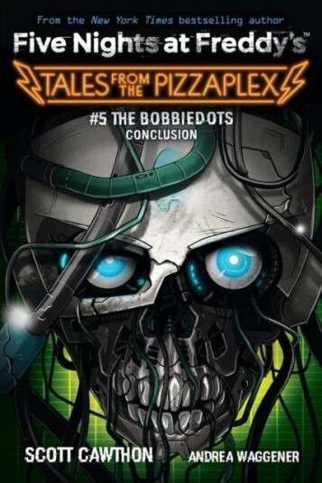 The Bobbiedots Conclusion (Five Nights At Freddy'S: Tales From The Pizzaplex #5) Av Scott Cawthon