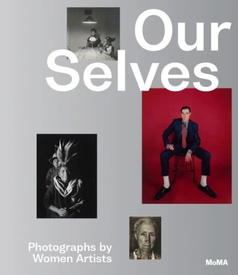 Our Selves: Photographs By Women Artists Av Roxana Marcoci