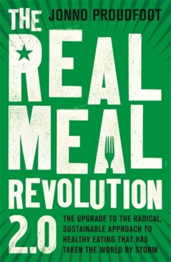The Real Meal Revolution 2.0 Av Jonno Proudfoot, The Real Meal Group