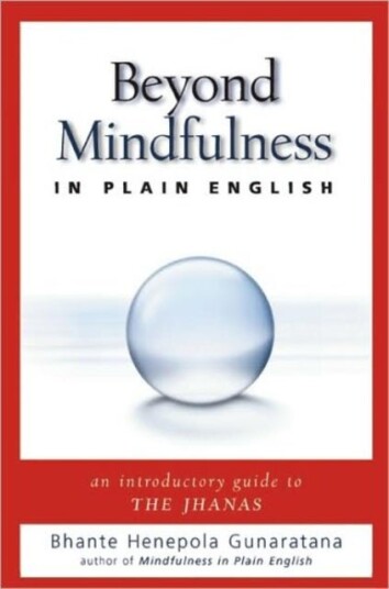 Beyond Mindfulness in Plain English