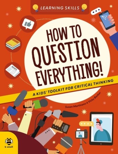 How to Question Everything How to Question Everything