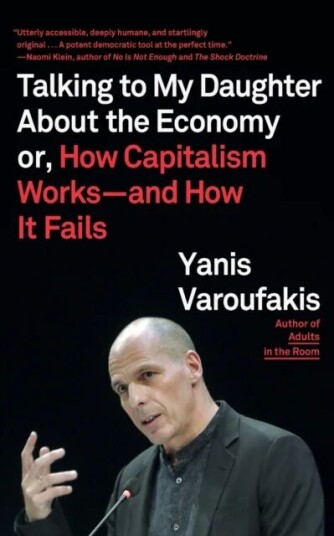 Talking To My Daughter About The Economy Av Yanis Varoufakis