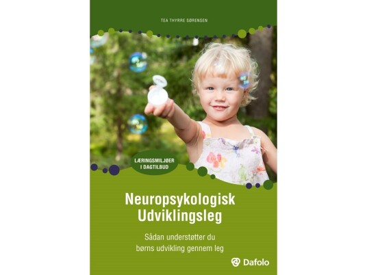 Neuropsykologisk Udviklingsleg | Tea Thyrre Sørensen | Språk: Dansk