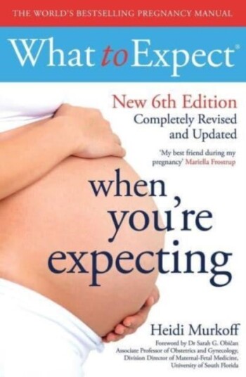 What to Expect When You're Expecting 6th Edition What to Expect When You're Expecting 6th Edition