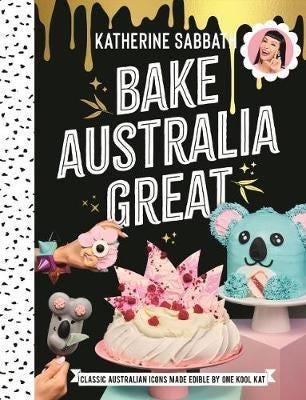 Bake Australia Great Classic Australian icons made edible by one kool Kat