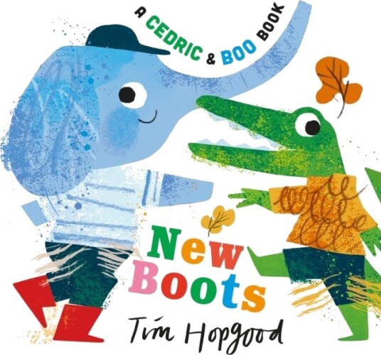 A Cedric and Boo Book: New Boots A Cedric and Boo Book: New Boots