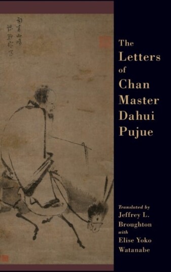 The Letters of Chan Master Dahui Pujue Smashing the Mind of Samsara