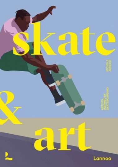 Skate & Art Artists Inspired by Skateboarding Skate & Art Artists Inspired by Skateboarding