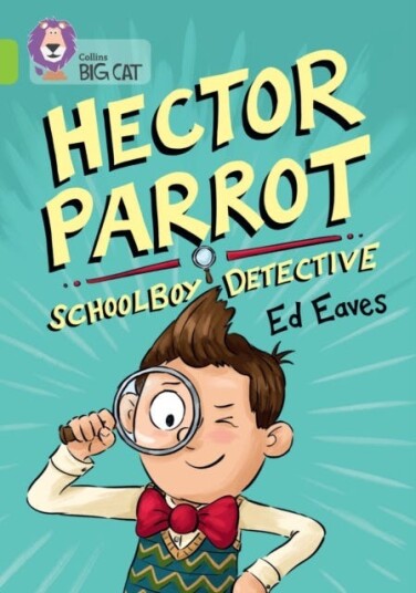Hector Parrot Schoolboy Detective Band 11/Lime Hector Parrot Schoolboy Detective Band 11/Lime