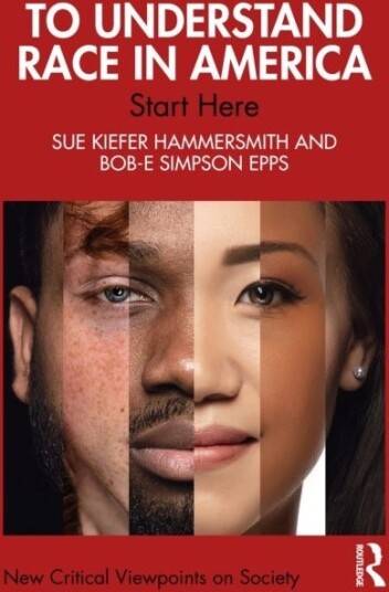 To Understand Race in America To Understand Race in America