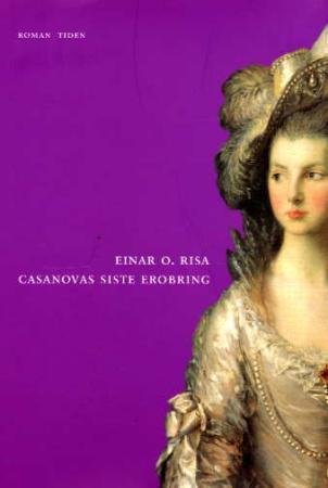 Casanovas siste erobrin roman /cEinar O. Risa