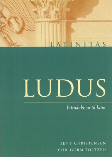 Ludus | Christian Gorm Tortzen Bent Christensen | Språk: Dansk