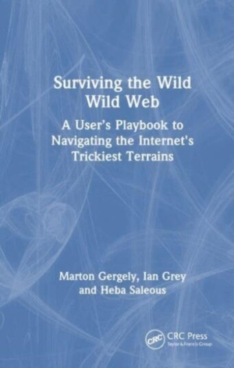 Surviving the Wild Wild Web  A User’s Playbook to Navigating the Internet's Trickiest Terrains