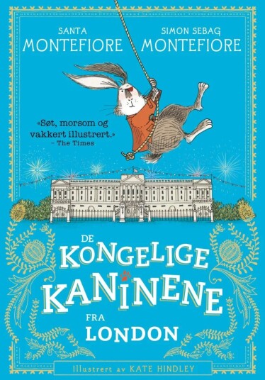 De Kongelige Kaninene Fra London Av Santa Montefiore, Simon Sebag Montefiore