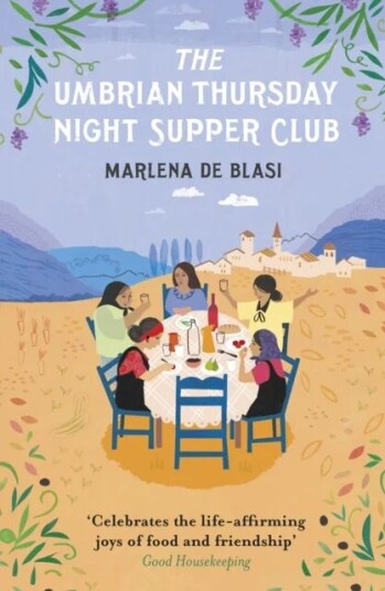 The Umbrian Thursday Night Supper Club Av Marlena De Blasi The Umbrian Thursday Night Supper Club Av Marlena De Blasi