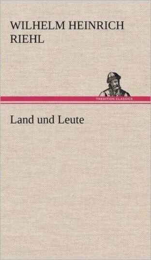Land Und Leute Av Wilhelm Heinrich Riehl