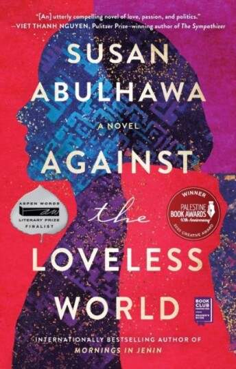 Against the Loveless World  A Novel