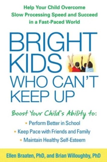 Bright Kids Who Can'T Keep Up Av Ellen Braaten, Brian (Brigham Young University) Willoughby Bright Kids Who Can'T Keep Up Av Ellen Braaten, Brian (Brigham Young University) Willoughby