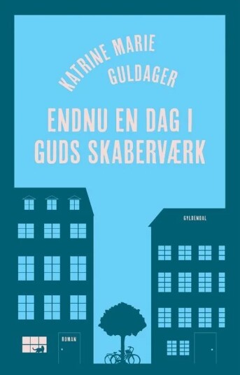 Endnu En Dag I Guds Skaberværk Av Katrine Marie Guldager Endnu En Dag I Guds Skaberværk Av Katrine Marie Guldager