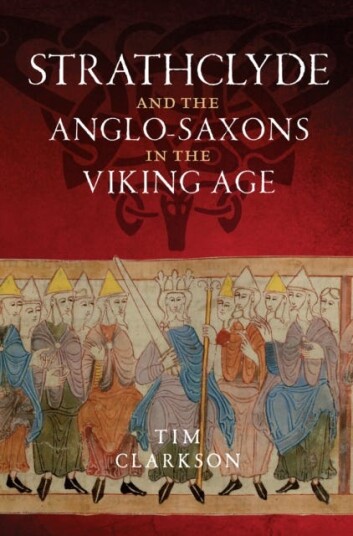 Strathclyde and the AngloSaxons in the Viking Age