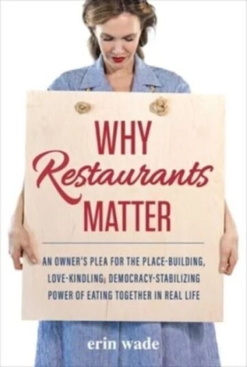 Why Restaurants Matter av Erin Wade