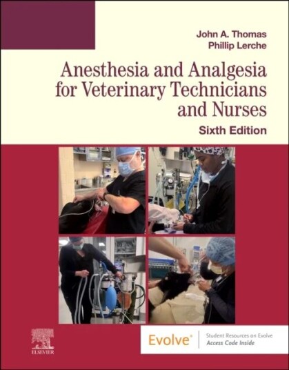 Anesthesia And Analgesia For Veterinary Technicians And Nurses Av John Dvm (Assistant Professor Veterinary Technology Cuyahoga Community College Cleve Anesthesia And Analgesia For Veterinary Technicians And Nurses Av John Dvm (Assistant Professor Veterinary Technology Cuyahoga Community College Cleve