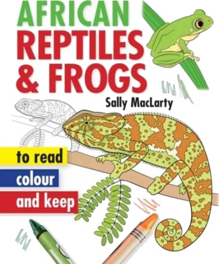 Read Colour & Keep: African Reptiles & Frogs Read Colour & Keep: African Reptiles & Frogs