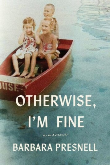 Otherwise, I'm Fine A Memoir Otherwise, I'm Fine A Memoir