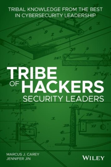 Tribe Of Hackers Security Leaders Av Marcus J. Carey, Jennifer Jin
