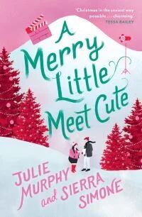 A Merry Little Meet Cute Av Julie Murphy, Sierra Simone