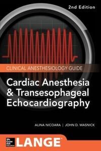 Cardiac Anesthesia And Transesophageal Echocardiography Av John Wasnick, Zak Hillel, Alina Nicoara