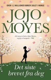Jojo Moyes Det siste brevet fra deg Roman Bok fra Bastion Forlag Jojo Moyes Det siste brevet fra deg Roman Bok fra Bastion Forlag
