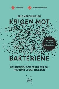 Krigen Mot Bakteriene Av Erik Martiniussen