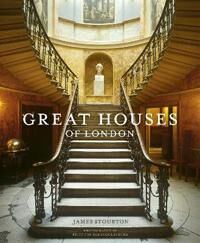Great Houses Of London Av James Stourton
