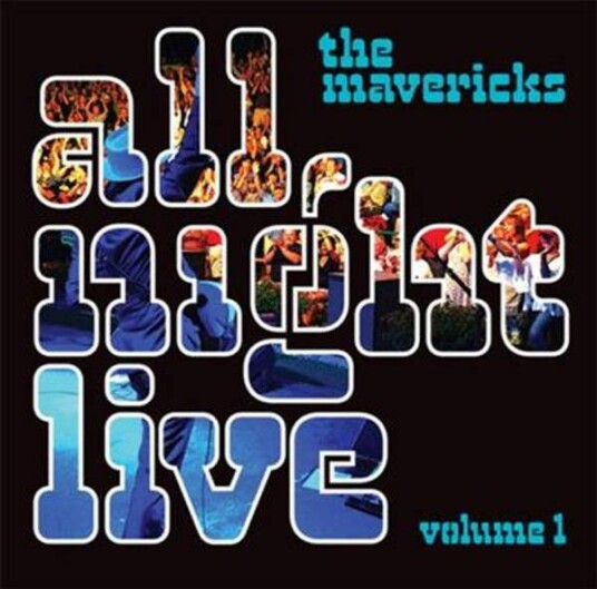 The Mavericks All Night Live Volume 1 Vinyl 2lp