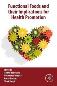 Functional Foods And Their Implications For Health Promotion