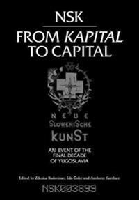 Nsk From <i>kapital </i>to Capital