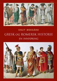 Gresk Og Romersk Historie Av Knut Ødegård