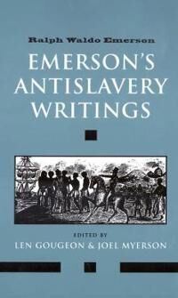 Emerson, Ralph Waldo Emerson's Antislavery Writings (0300094027)