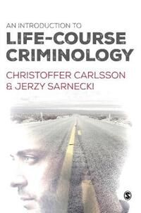Carlsson Christoffer An Introduction to Life-Course Criminology