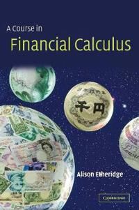 Etheridge Alison A Course in Financial Calculus