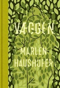 Haushofer Marlen Væggen Haushofer Marlen Væggen