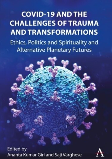COVID 19 and the Challenges of Trauma and Transformations COVID 19 and the Challenges of Trauma and Transformations