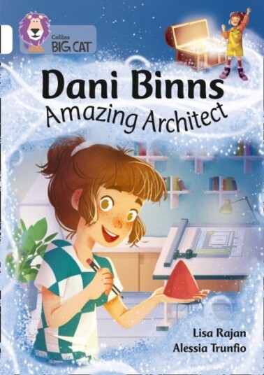 Dani Binns: Amazing Architect Band 10/White Dani Binns: Amazing Architect Band 10/White