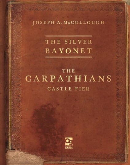The Silver Bayonet: The Carpathians Av Mr Joseph A. Mccullough The Silver Bayonet: The Carpathians Av Mr Joseph A. Mccullough